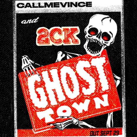 GHOST TOWN ft. 2CK | Boomplay Music