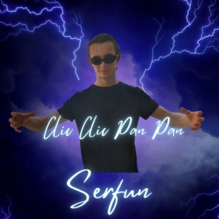 Download Serfun album songs: Clic Clic Pan Pan
