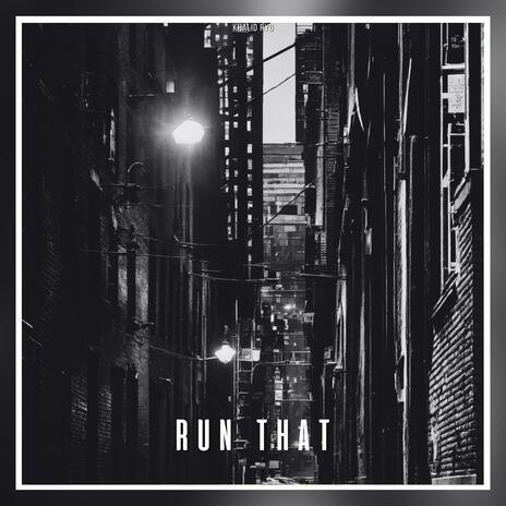 Run That | Boomplay Music