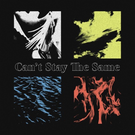 Can't Stay the Same ft. Brandon Dith-Berry | Boomplay Music