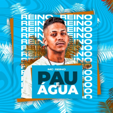 Pau e Água | Boomplay Music