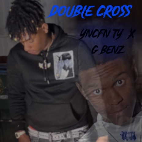 Double Cross ft. G Benz | Boomplay Music