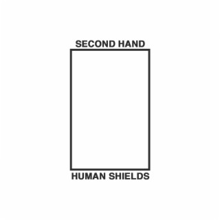 Second Hand Human Shields