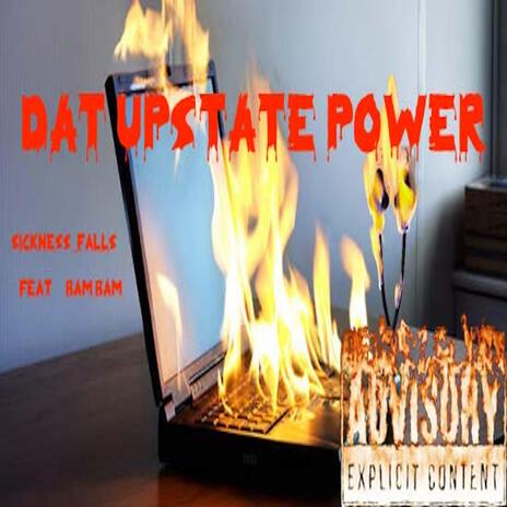 Dat Upstate Power ft. Bam Bam | Boomplay Music