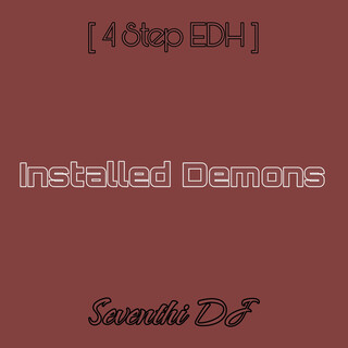 Installed Demons (Electronic Deep House)