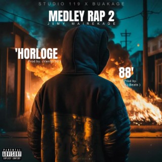 Medley Rap 2 : Horloge & 88' (Remastered)