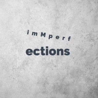 Immperfections