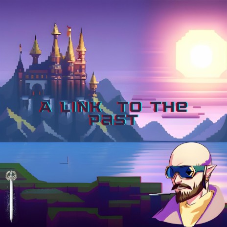 A Link to the Past | Boomplay Music