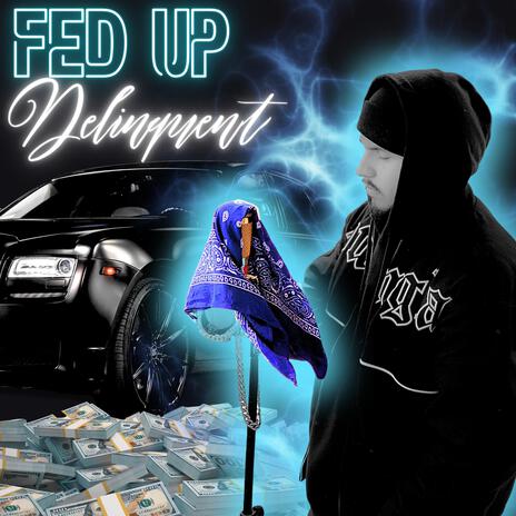 Fed Up | Boomplay Music