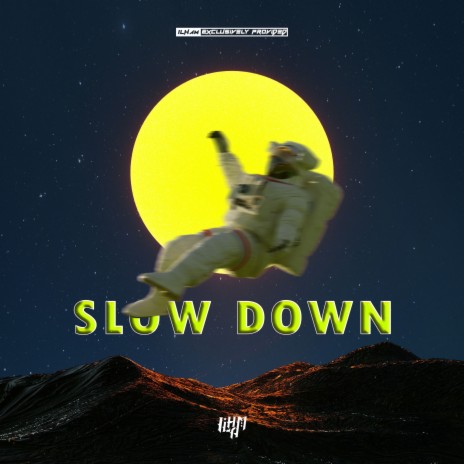 Slow Dwon（Extended Mix） ft. Wlahat