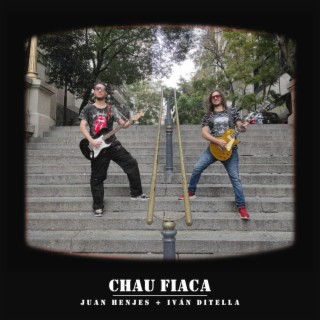 Chau fiaca