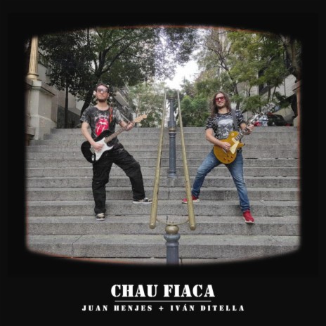 Chau fiaca ft. Iván Ditella | Boomplay Music