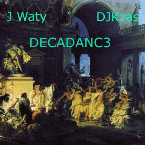 DECADANC3 ft. Jacques Waty | Boomplay Music