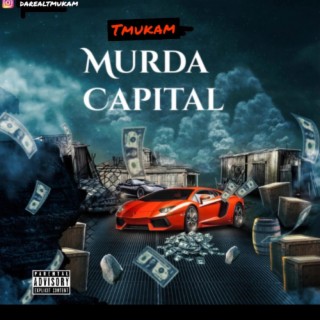 Murda Capital : Original Album
