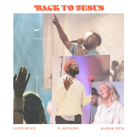 Back to Jesus ft. Alisha Eich & Lloyd Nicks | Boomplay Music