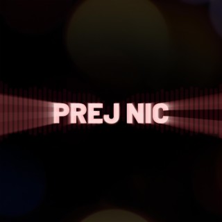 Prej nic lyrics | Boomplay Music