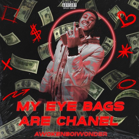 My Eye Bags are Chanel | Boomplay Music