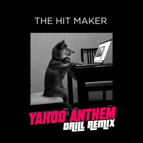 Yahoo Anthem (We Press Na, We Do Yahoo) [Drill Remix] | Boomplay Music