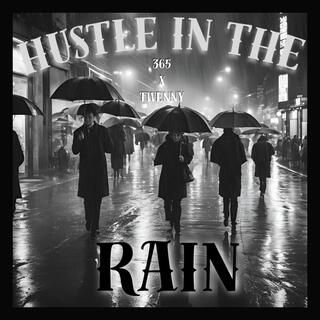 Hustle In The Rain