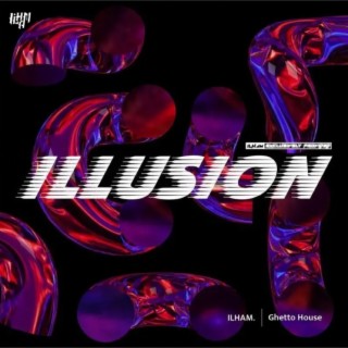 ILLUSION（幻想）