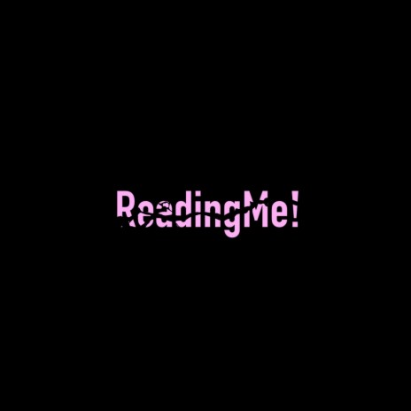 ReadingMe! | Boomplay Music