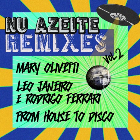 Me Deixa Louca (Mary Olivetti Acid Journey Remix) ft. Bia Barros