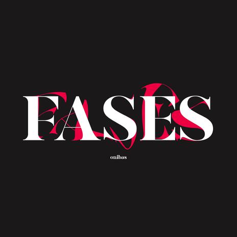 Fases | Boomplay Music