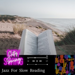 Jazz For Slow Reading