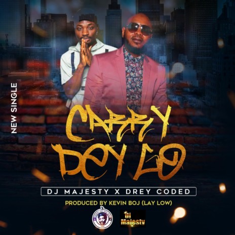 Carry de Go ft. Dj Marjesty | Boomplay Music