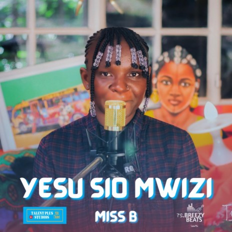 YESU SIO MWIZI | Boomplay Music