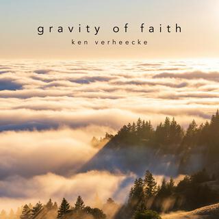 Gravity Of Faith