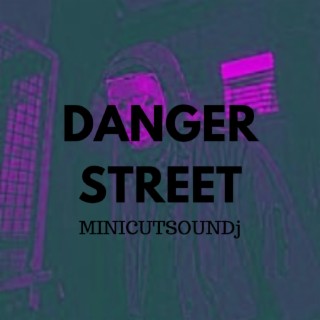 DANGER STREET