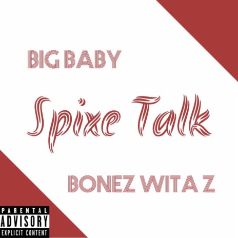 Spixe Talk ft. BigBaby