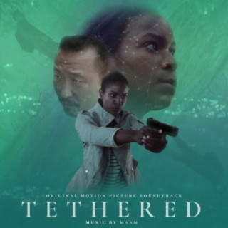 Tethered (Original Motion Picture Soundtrack)