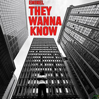 They wanna know lyrics | Boomplay Music