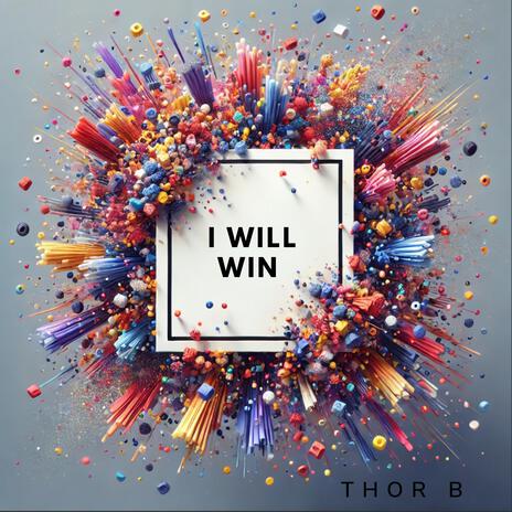 I WILL WIN | Boomplay Music