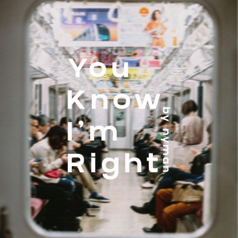 You Know I'm Right (Sped Up) | Boomplay Music