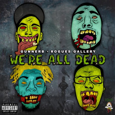 We're All Dead ft. Rogues Gallery | Boomplay Music