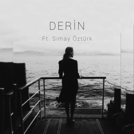 Derin ft. Simay Öztürk | Boomplay Music