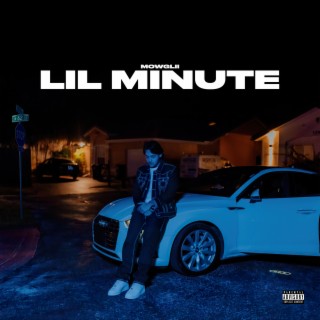 Lil Minute lyrics | Boomplay Music