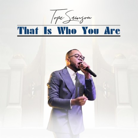 That Is Who You Are | Boomplay Music
