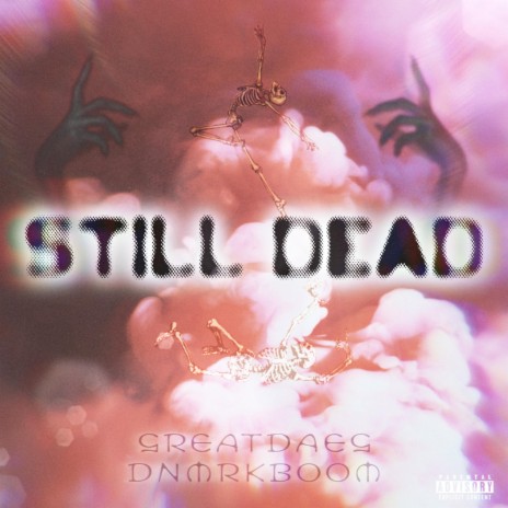 Still Dead | Boomplay Music