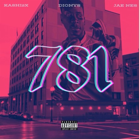 781 ft. Kashi2x & Jae Nes | Boomplay Music