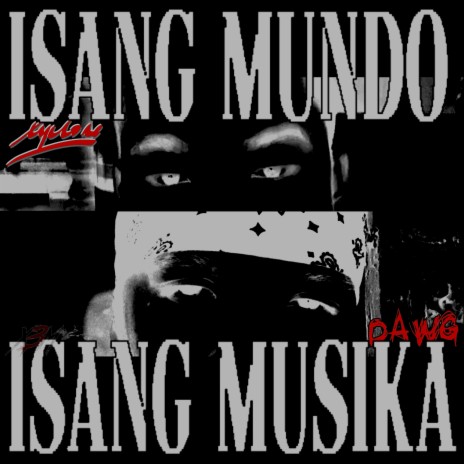 Isang Mundo Isang Musika ft. DAWG | Boomplay Music