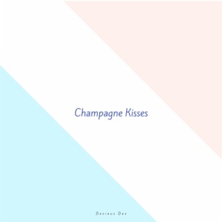 Champagne Kisses