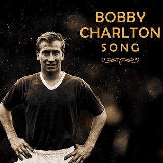 Bobby Charlton Song