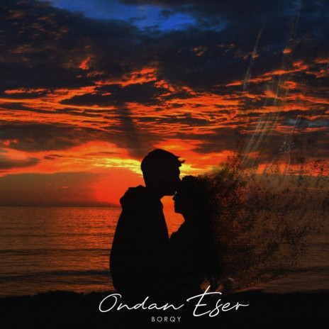 ONDAN ESER | Boomplay Music