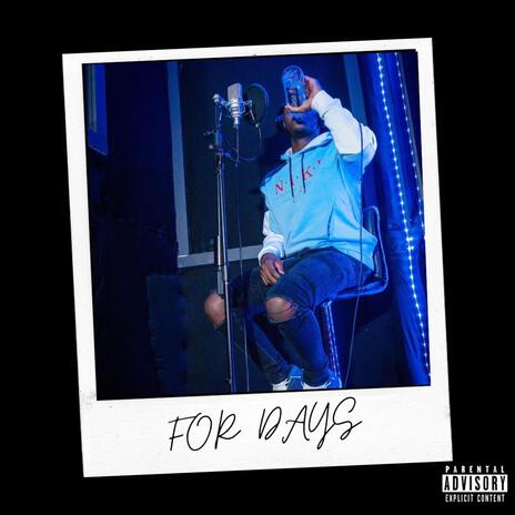 For Days | Boomplay Music