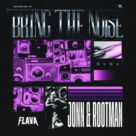 Bring The Noise (Extended Mix) ft. Rootman | Boomplay Music