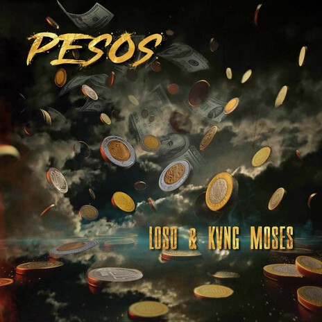 PESOS ft. Kvng Moses | Boomplay Music